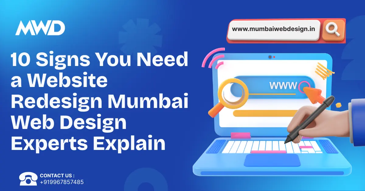 How a Professional Website Design Company in Mumbai Boosts Your Revenue? 5 10 Signs You Need a Website Redesign Mumbai Web Design Experts Explain
