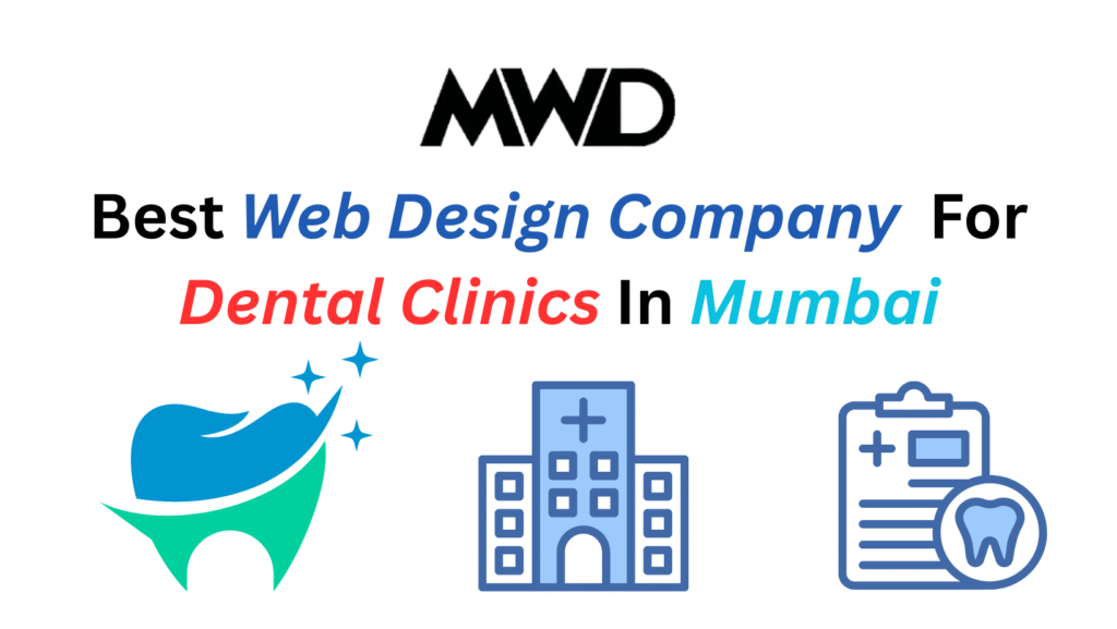 Best Web Design Company for Dental Clinics in Mumbai