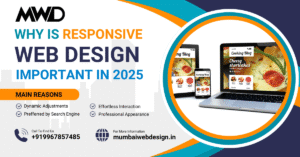Why is responsive web design important in 2025