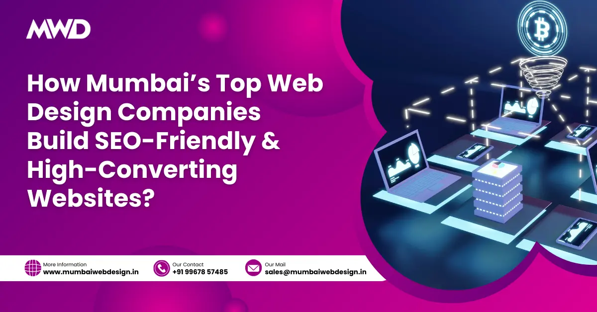 How a Professional Website Design Company in Mumbai Boosts Your Revenue? 2 How Mumbai’s Top Web Design Companies Build SEO-Friendly & High-Converting Websites