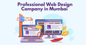 Why Indian Web Design Companies Are Leading the Global Market? 3 Professional Web Design Company in Mumbai