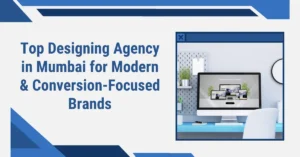 Web Design Company in Mumbai Leading with AI-Powered Smart Websites 6 Top Designing Agency in Mumbai for Modern & Conversion-Focused Brands