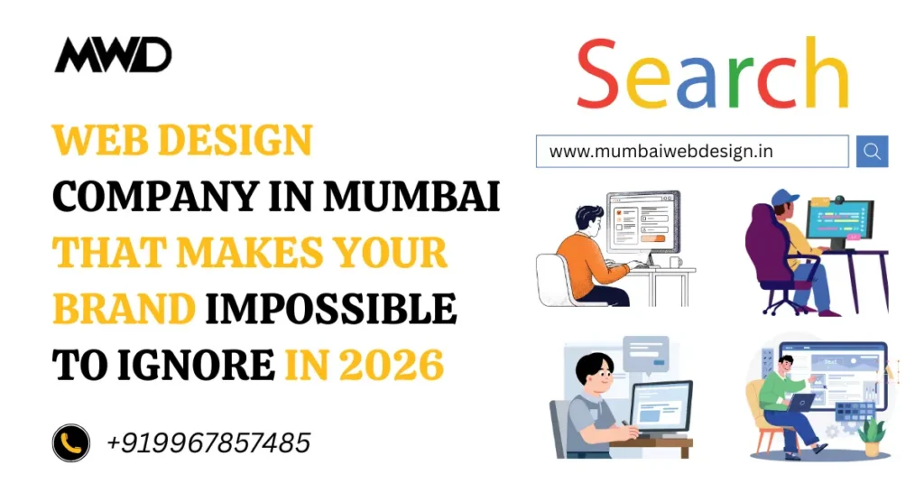 Web Design Company in Mumbai That Makes Your Brand Impossible to Ignore in 2026 1 Web Design Company in Mumbai That Makes Your Brand Impossible to Ignore in 2026