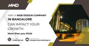 Why Indian Web Design Companies Are Leading the Global Market? 3 Why a web design company in Bangalore can impact your growth more than you think 1