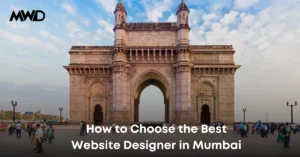 How to Choose the Best Website Designer in Mumbai