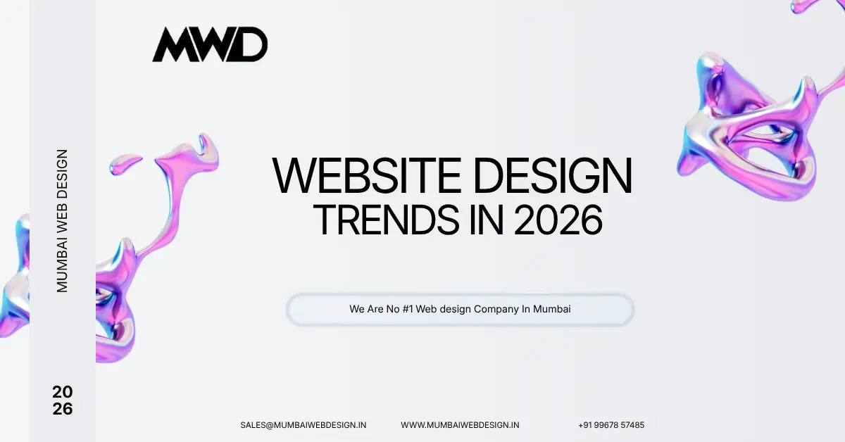 Website Design Trends In 2026 - Web Design Comapny Mumbai