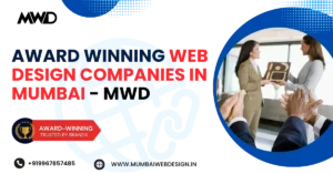 Award Winning Web Design Companies in Mumbai - MWD