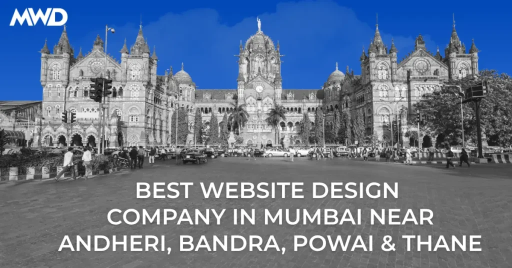 Best Website Design Company in Mumbai Near Andheri, Bandra, Powai & Thane