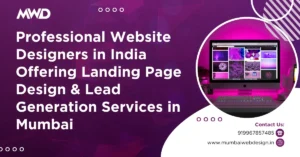 Professional Website Designers in India Offering Landing Page Design & Lead Generation Services in Mumbai