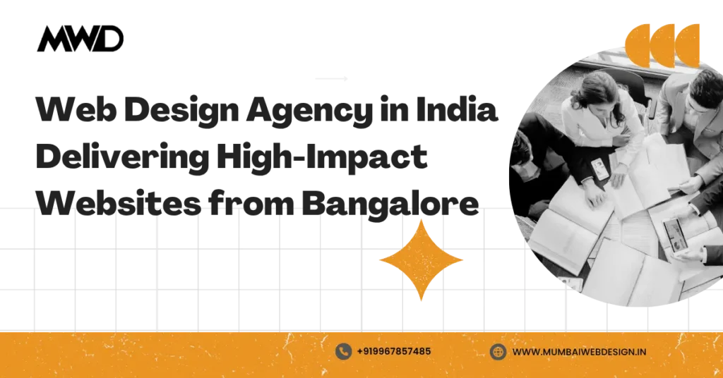 Web Design Agency in India Delivering High-Impact Websites from Bangalore