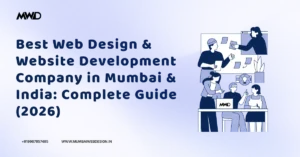 Best Web Design & Website Development Company in Mumbai & India Complete Guide (2026)