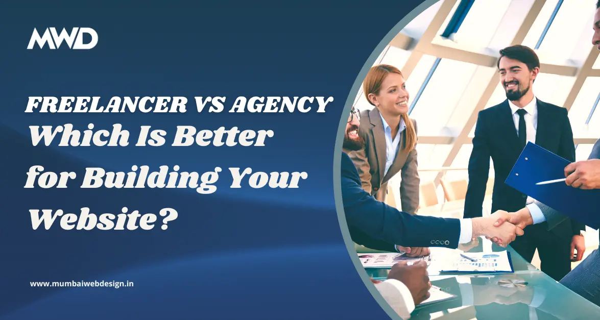Freelancer vs Agency which Is Better for Building Your Website