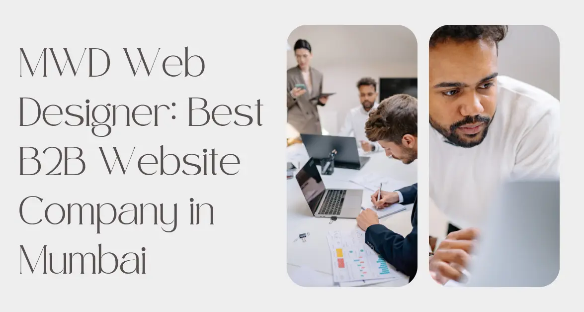 MWD Web Designer Best B2B Website Company in Mumbai
