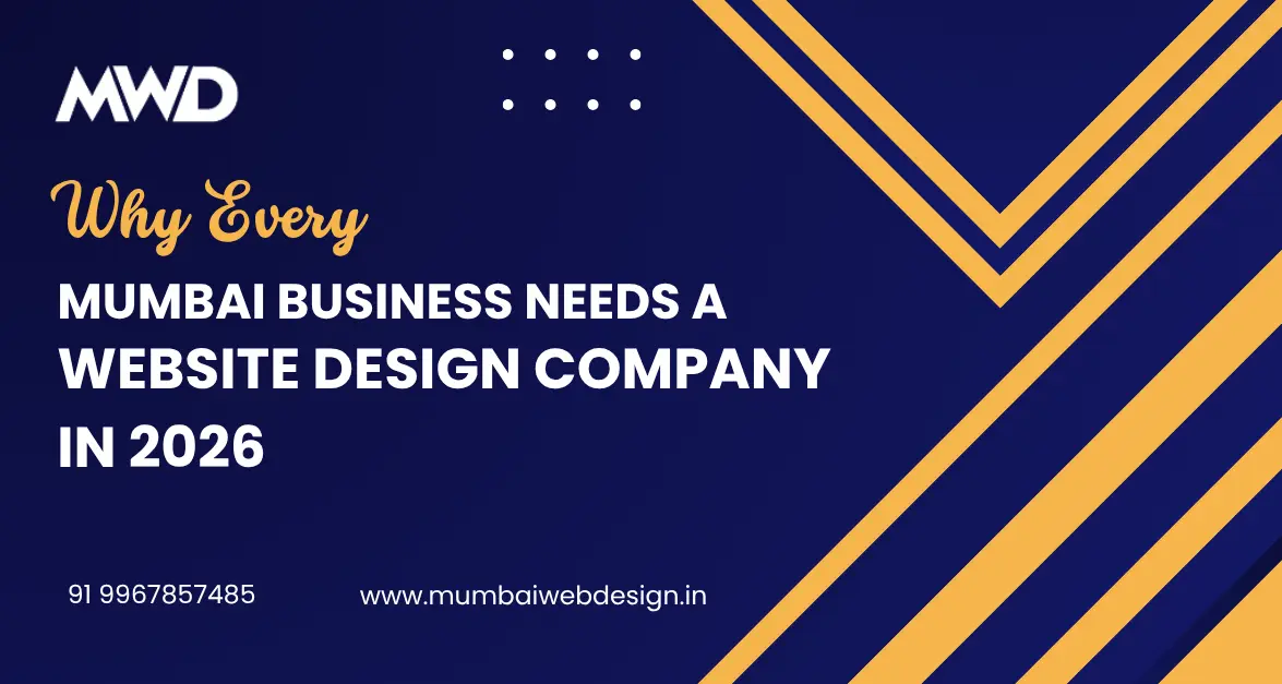 Why Every Mumbai Business Needs a Website Design Company in 2026